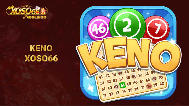 Keno Xoso66